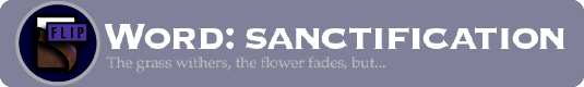 Word: Sanctification